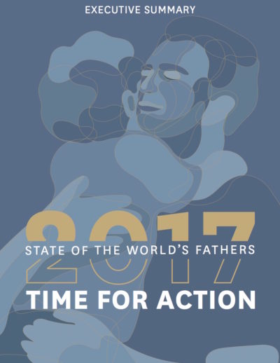 State of the World’s Fathers: Time for Action: Executive Summary