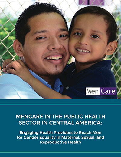 MenCare in the Public Health Sector in Central America