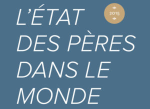 Modified cover of the French edition of "State of the World's Fathers: Executive Summary."